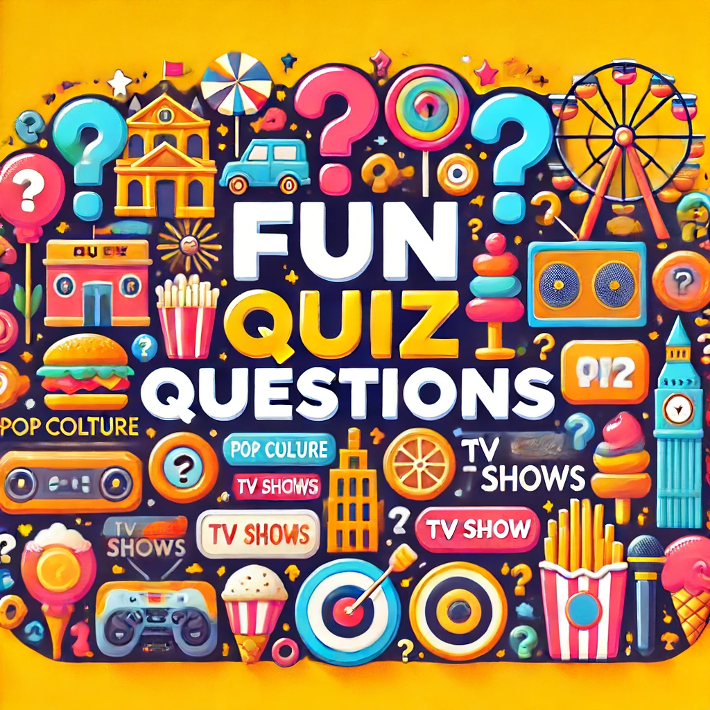 Fun Quiz Questions